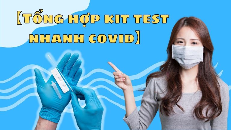 Tổng hợp kit test nhanh covid